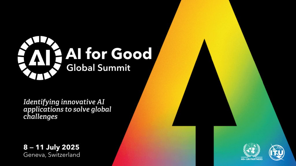 AI for Good: Global Summit 2025